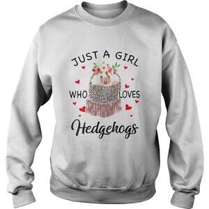 Just A Girl Who Loves Hedgehogs Shirt
